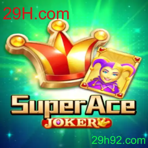 Descubra o Mundo Emocionante de SuperAceJoker no 29H.com